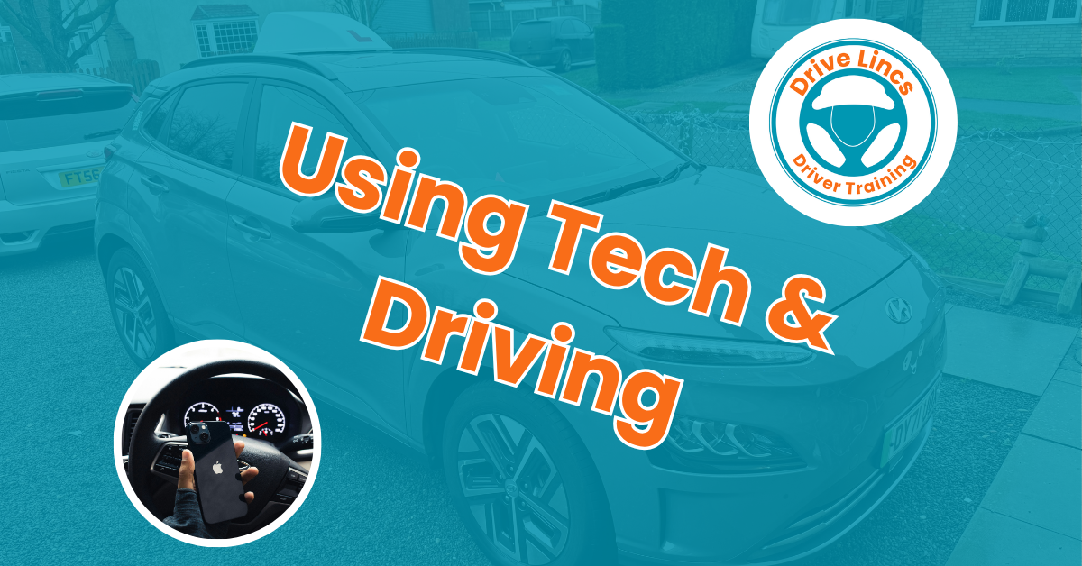 Using tech and driving blog post image DriveLincs.uk